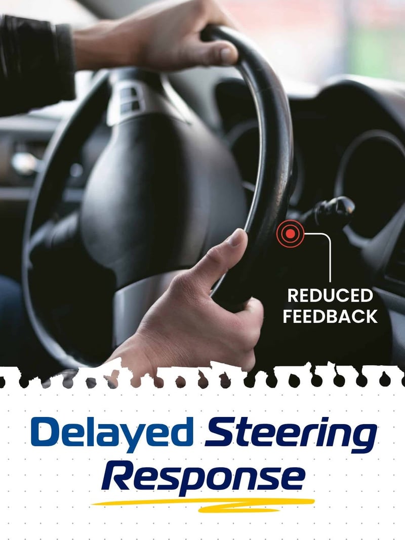 Delayed steering response